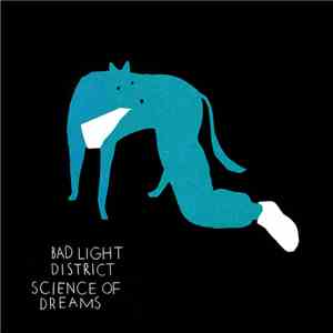 Bad Light District - Science Of Dreams album