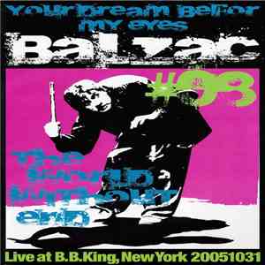 Balzac - Second Season Of The Dead #08: Live At B.B.King, New York 20051031 album