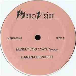 Banana Republic - Lonely Too Long album
