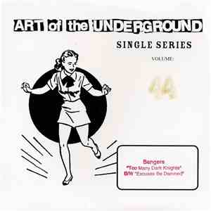 Bangers  - Art Of The Underground Single Series Volume 44 album