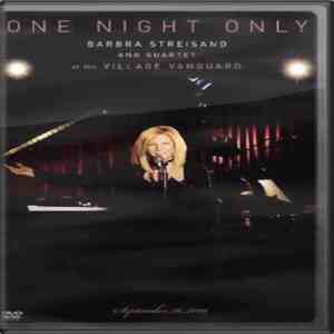 Barbra Streisand - One Night Only: Barbra Streisand And Quartet Live At The Village Vanguard album