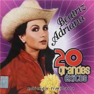 Beatriz Adriana - 20 Grandes Éxitos album