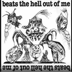 Beats The Hell Out Of Me - white album album