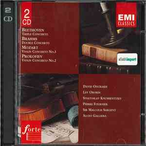 Beethoven / Brahms / Mozart / Prokofiev - David Oistrakh, Sviatoslav Knushevitsky, Lev Oborin, Pierre Fournier, Philharmonia Orchestra, Sir Malcolm Sargent, Alceo Galliera - Triple Concerto / Double Concerto / Violin Concerto No. 3 / Violin Concerto No. 2 album