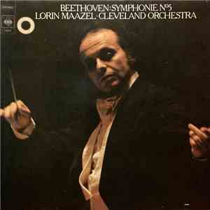 Beethoven : Lorin Maazel - Cleveland Orchestra - Symphonie N°5 album