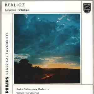 Berlioz - Willem Van Otterloo conducting The Berlin Philharmonic Orchestra - Symphonie Fantastique, Op. 14 album