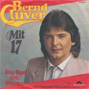 Bernd Clüver - Mit 17 album