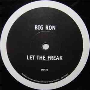 Big Ron - Let The Freak album