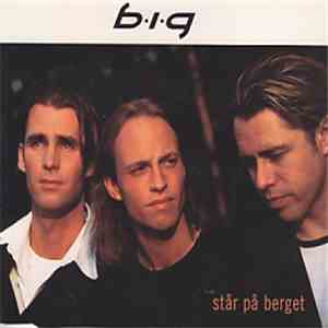 b.i.g - Står På Berget album