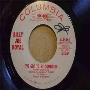 Billy Joe Royal - I've Got To Be Somebody / You Make Me Feel Like A Man album