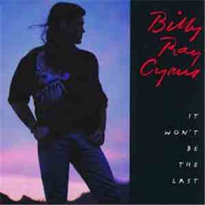 Billy Ray Cyrus - It Won't Be The Last album
