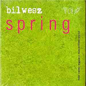 Bilwesz - Spring album