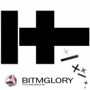 Bit M Glory - Plus & Minus album