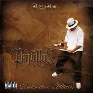 Bizzy Bone Presents Papillon Bandana - Destination Ailleurs album