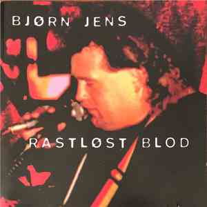 Bjørn Jens - Rastløst Blod album