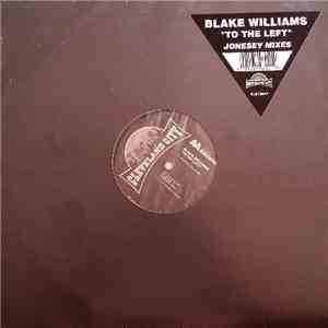 Blake Williams - To The Left (Jonesey Mixes) album