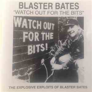 Blaster Bates - Watch Out For The Bits! album