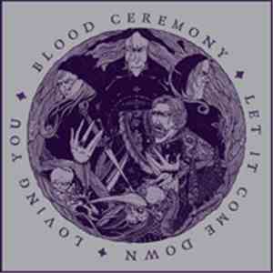 Blood Ceremony - Let It Come Down album