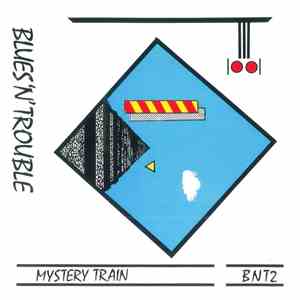 Blues 'N' Trouble - Mystery Train / C.T. album