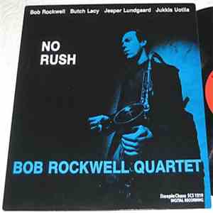 Bob Rockwell Quartet - No Rush album