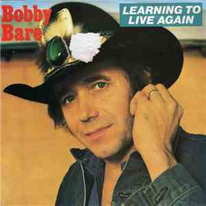 Bobby Bare - Learning To Live Again album