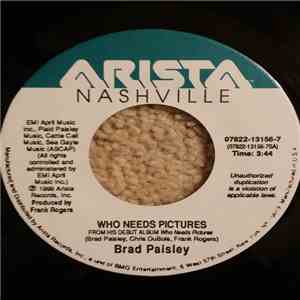 Brad Paisley - Who Needs Pictures / It Never Woulda Worked Out Anyway album