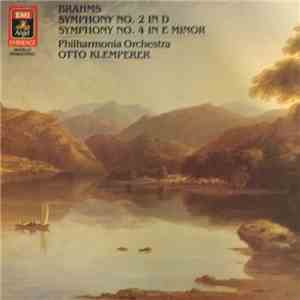 Brahms, Philharmonia Orchestra, Otto Klemperer - Brahms - Symphony No. 2 In D, Symphony No. 4 In E Minor album