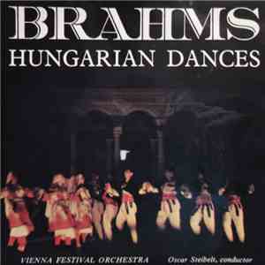 Brahms - Vienna Festival Orchestra Conducted By Oscar Steibelt - Hungarian Dances album