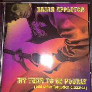 Brian Appleton - My Turn To Be Poorly (And Other Forgotten Classics) album
