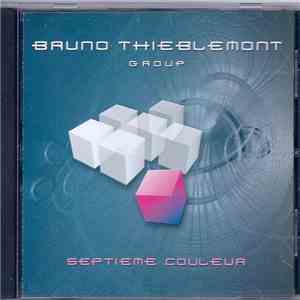 Bruno Thieblemont Group - Septième Couleur album