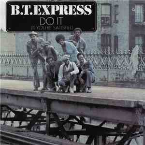 B.T. Express - Do It ('Til You're Satisfied) album