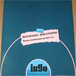 Bud Shank / Bob Cooper - Reeds And Woodwinds, 1957 Vol. 1 album