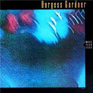 Burgess Gardner - Music - Year 2000 album