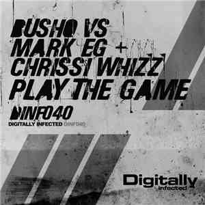 Busho Vs Mark EG + Chrissi Whizz - Play The Game album