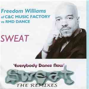 C And C Music Factory feat. Freedom Williams vs RMD Dance - Sweat (Everybody Dance Now) The Remix album