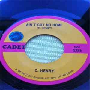 C. Henry - Ain't Got No Home / Troubles, Troubles album