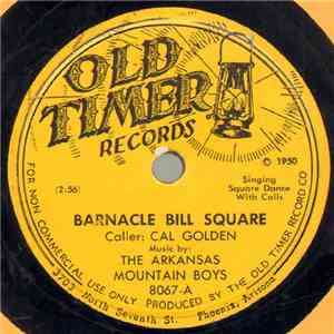 Cal Golden's Arkansas Mountain Boys - Barnacle Bill Square / Barnacle Bill Square album