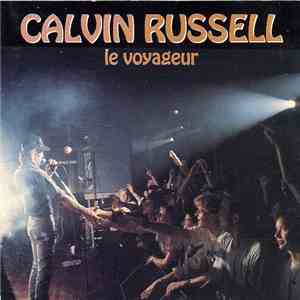 Calvin Russell - Le Voyageur - Live ! album