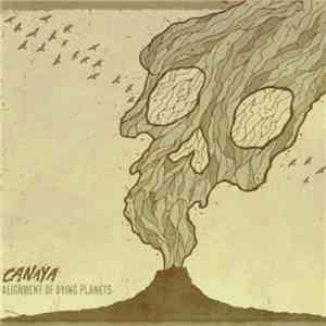 Canaya - Alignment Of Dying Planets album
