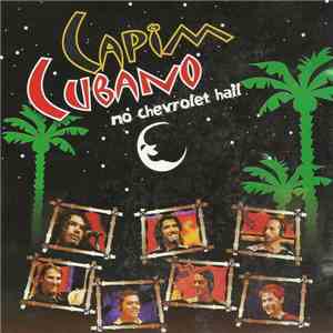 Capim Cubano - No Chevrolet Hall album
