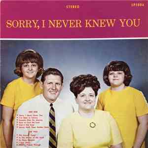 Charles, Eva And Linda - Sorry, I Never Knew You album