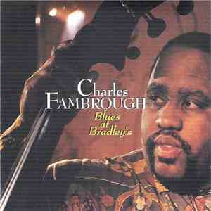 Charles Fambrough - Blues At Bradley's album