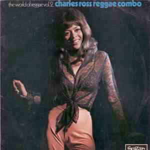 Charles Ross Reggae Combo - The World Of Reggae Vol.2. album