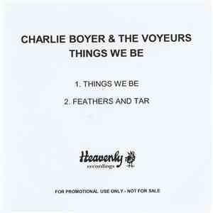Charlie Boyer And The Voyeurs - Things We Be album