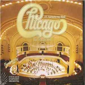 Chicago  Featuring The Chicago Symphony Orchestra - Chicago At Symphony Hall album
