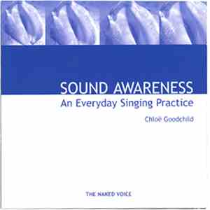 Chloë Goodchild - Sound Awareness - An Everyday Singing Practice album