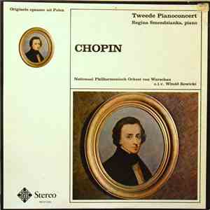 Chopin, Regina Smendzianka, Witold Rowicki - Piano Concerto No. 2 - Berceuse - Tarantella - Ecossaises - Valse album