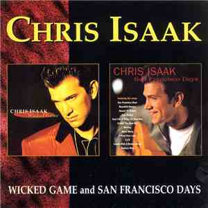 Chris Isaak - Wicked Game And San Francisco Days album