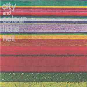City And Colour - Little Hell album