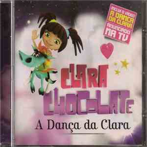 Clara Chocolate - A Dança Da Clara album